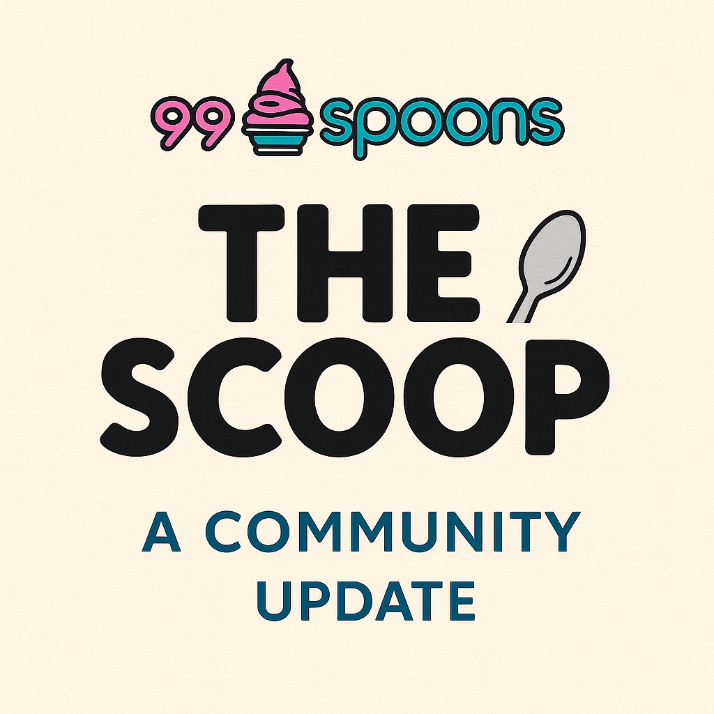 The Scoop — 99 Spoons Community Update